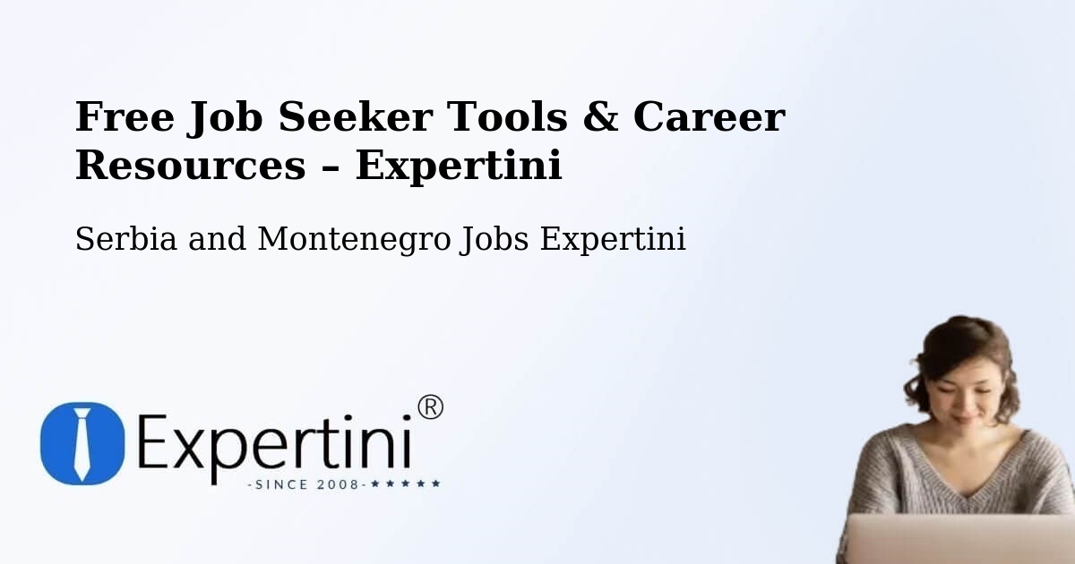 Free Job Seeker Tools & Career Resources – Napanee - Napanee, Serbia and Montenegro Jobs Expertini