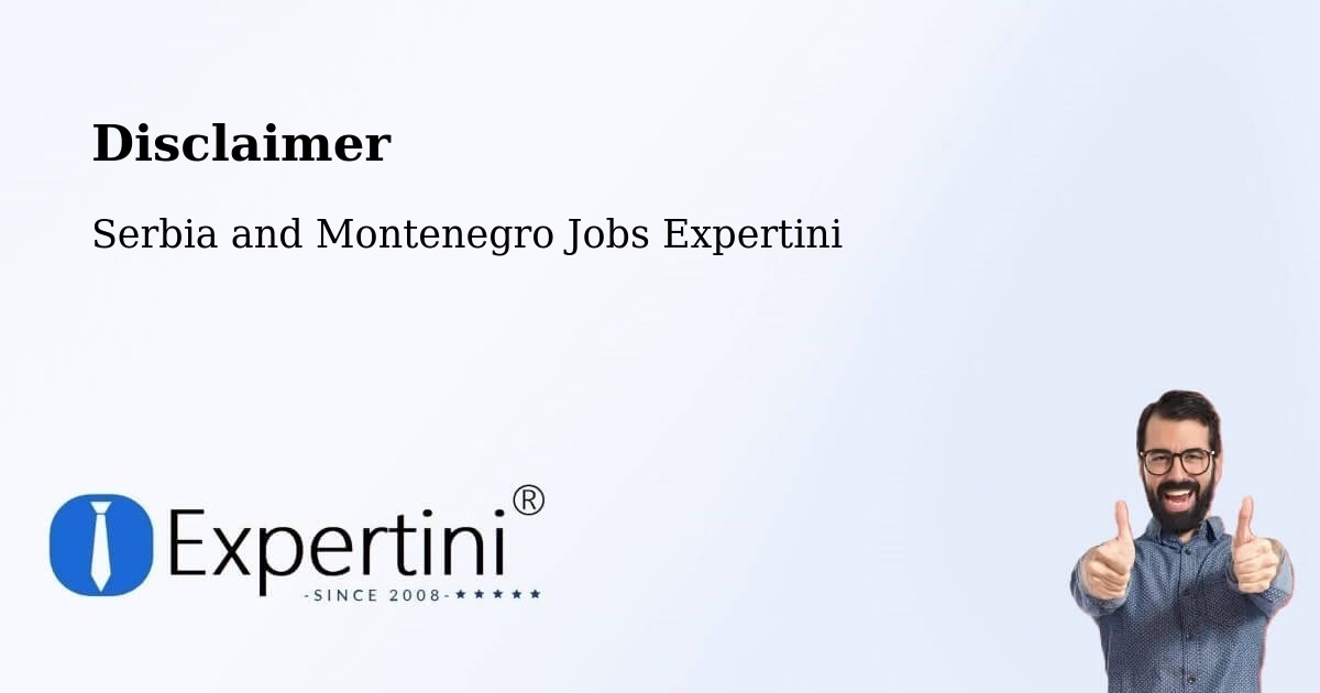 Disclaimer – Napanee - Serbia and Montenegro Jobs Expertini