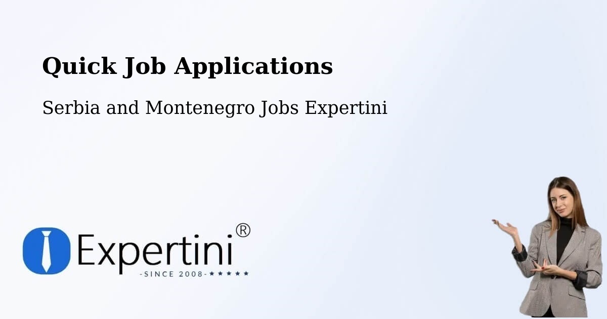 Quick Apply Feature – Napanee - Serbia and Montenegro Jobs Expertini